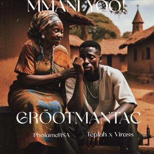Mmani Yoo! (feat. Pholame RSA & Teplah X Virass)