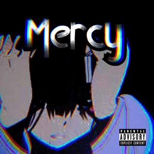 mercy (Explicit)