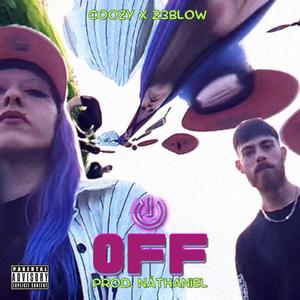 Off (feat. 23Blow & Näthaniel) [Explicit]