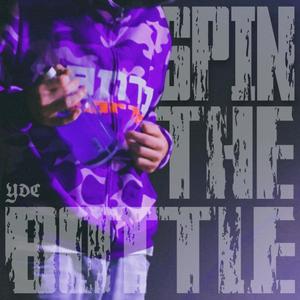 SPIN THE BOTTLE (Explicit)