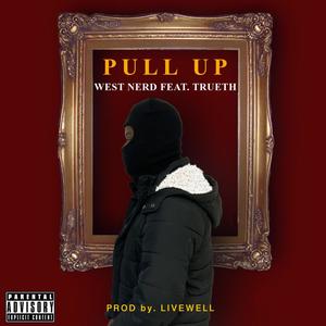 Pull Up(feat. Trueth) (Explicit)
