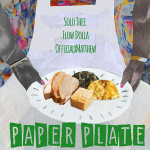 PAPER PLATE(feat. OfficialxMatthew & Flow Dolla) (Explicit)