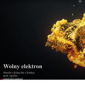 Wolny elektron (feat. Emikae & Memfiz) (Explicit)