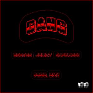 Gang (feat. Né$tor) (Juli27 & elPillo51|Explicit)