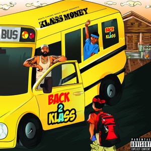 Back 2 Klass (Explicit)