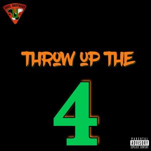 Throw up the 4 (Explicit)