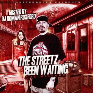 The Streetz Been Waiting (Explicit)