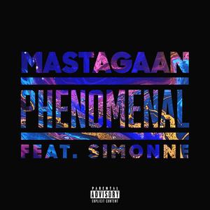 Phenomenal (feat. SIMONNE) [Explicit]