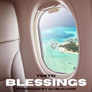 BLESSINGS (feat. Tosyn)