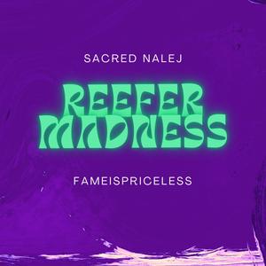 Reefer Madness (feat. Fameispriceless) [Explicit]