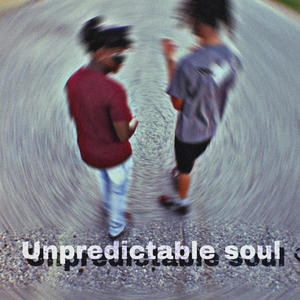 Unpredictable Soul (Explicit)