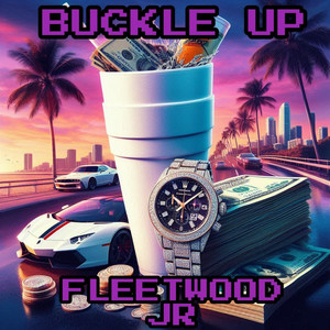 Buckle Up (Explicit)