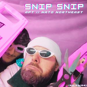 Snip Snip (APT Remix)