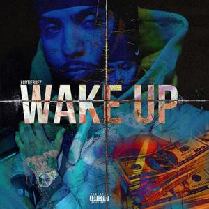 Wake Up (Explicit)