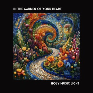 In the Garden of Your Heart