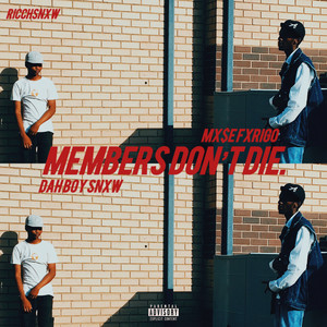 Members Don't Die Ep (Explicit)