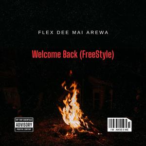 Welcome Back (FreeStyle) (Explicit)