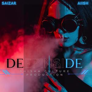 Deep Inside (feat. Saizar & Aiish)