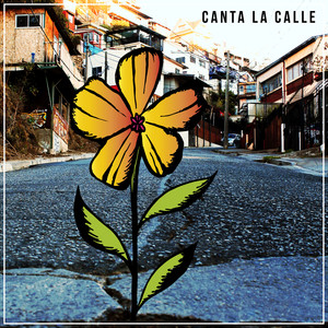 Canta la Calle (Explicit)