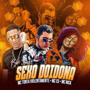 Sexo Doidona (feat. Mc Nick) [Explicit]