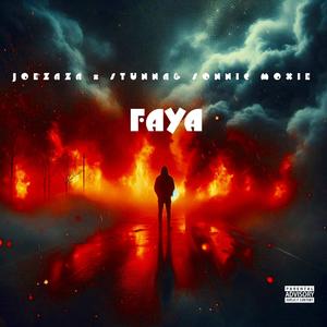 FAYA (feat. Sonnic Moxie & Kaygee Stunna) (Explicit)