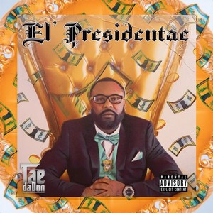 El' Presidentae' (Explicit)