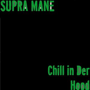 Chill In Der Hood (Explicit)