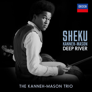 Traditional - Deep River (Arr. Coleridge-Taylor, Kanneh-Mason) (Arr. Coleridge-Taylor, Kanneh-Mason)