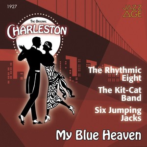 My Blue Heaven (The Original Charleston, 1927)