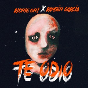 Te Odio (Explicit)