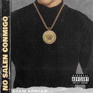 No Salen Conmigo (feat. Roy Alejandro) (Explicit)