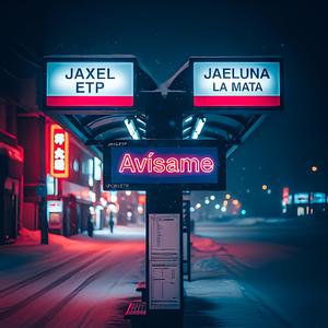 Avisame (feat. Jaxel ETP) (Remix)