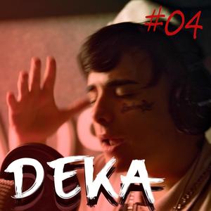 Caos Session DEKA "Actitud" #4 (feat. Deka BrokenBoy) [Explicit]