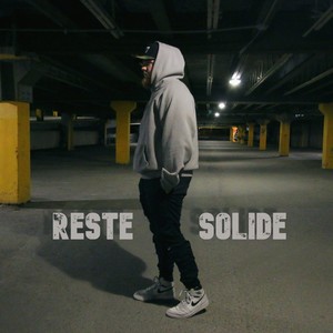 Reste Solide (feat. itz.VV) [Explicit]