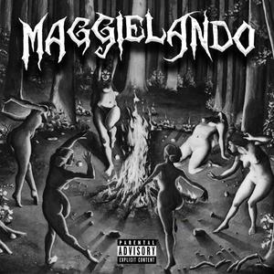 MAGGIELANDO (feat. XJN) [Explicit]