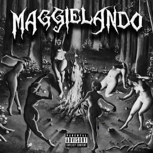 MAGGIELANDO(feat. XJN) (Explicit)