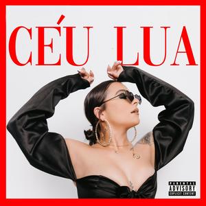 Céu Lua (Explicit)