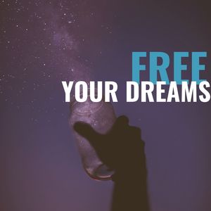 Free Your Dreams