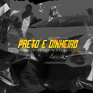 Preto E Dinheiro (Explicit)