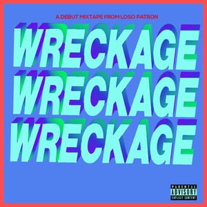 Wreckage (Explicit)