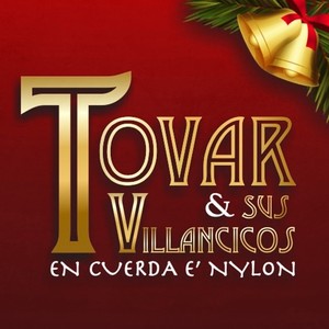 TOVAR Y SUS VILLANCICOS EN CUERDA E NYLON