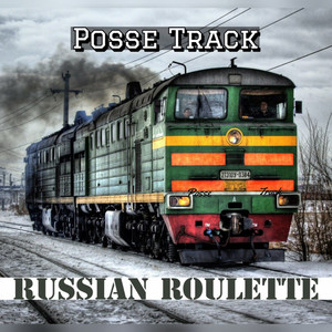 Russian Roulette Possetrack (Explicit)