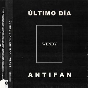 Wendy (feat. ANTIFAN)