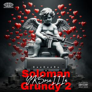 Soloman Grundy 2 (feat. YKSosaIIIn) [Explicit]