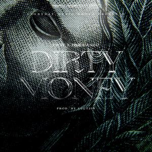 DIRTY MONEY (feat. LRB $WAGG) (Explicit)