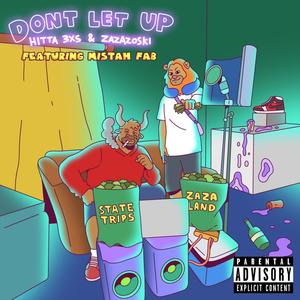 Dont Let Up (Explicit)