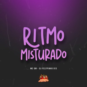 RITMO MISTURADO (Explicit)