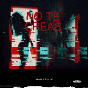 No te creas (feat. Adon nkl)