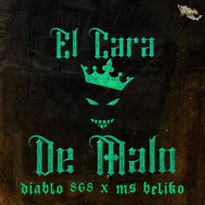 El Cara De Malo V1 (feat. MS BELIKO)