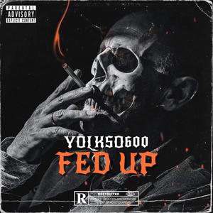 Fed Up (Explicit)